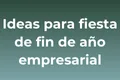 ideas-para-fiesta-fin-de-año